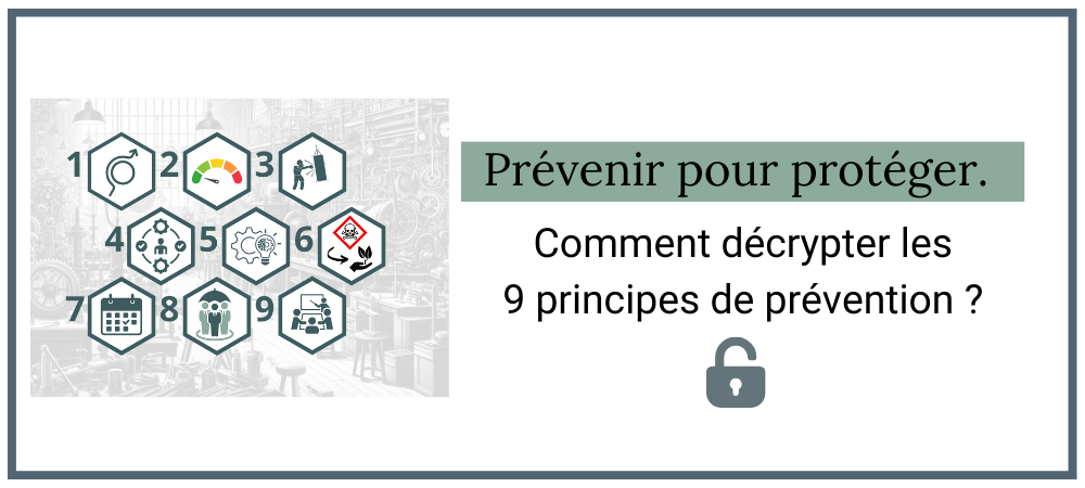 You are currently viewing Prévenir pour guérir. Comment décrypter les neufs principes de prévention ?