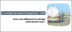 Lire la suite à propos de l’article Le transport de matières dangereuses